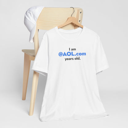 I am @AOL.com years old.