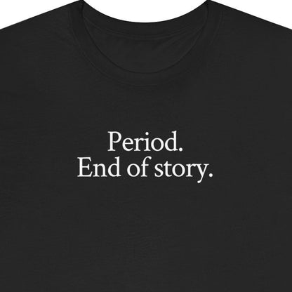 Period. End of story.