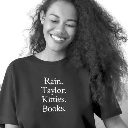 Rain. Taylor. Kitties. Books.