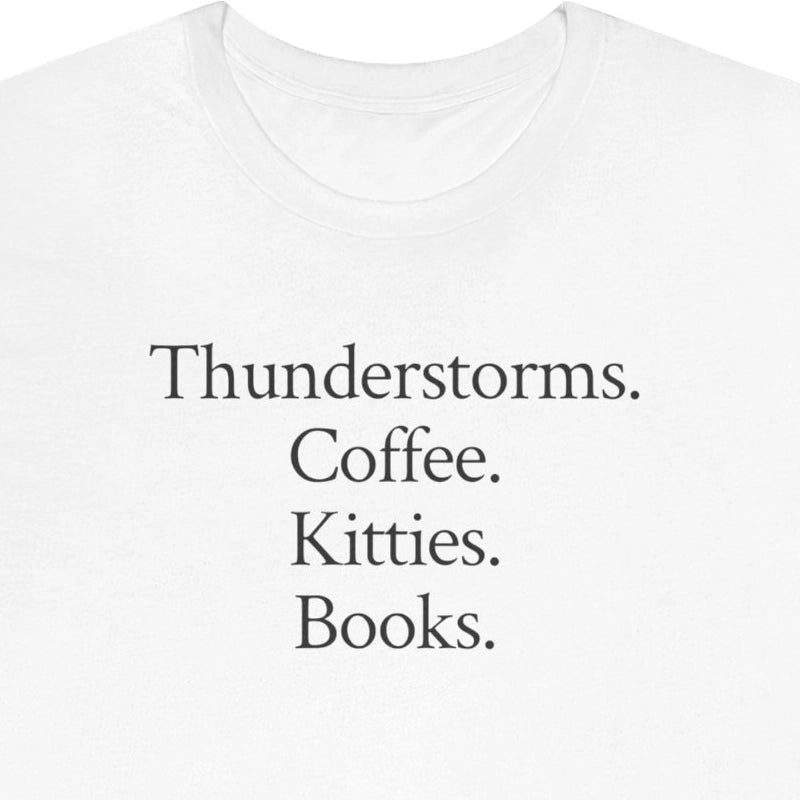 Thunderstorms. Coffee. Kitties. Books.