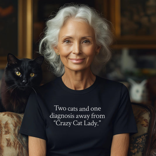 Two cats and one diagnosis away from "Crazy Cat Lady."